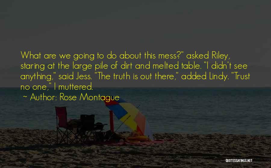 Rose Montague Quotes 1722605