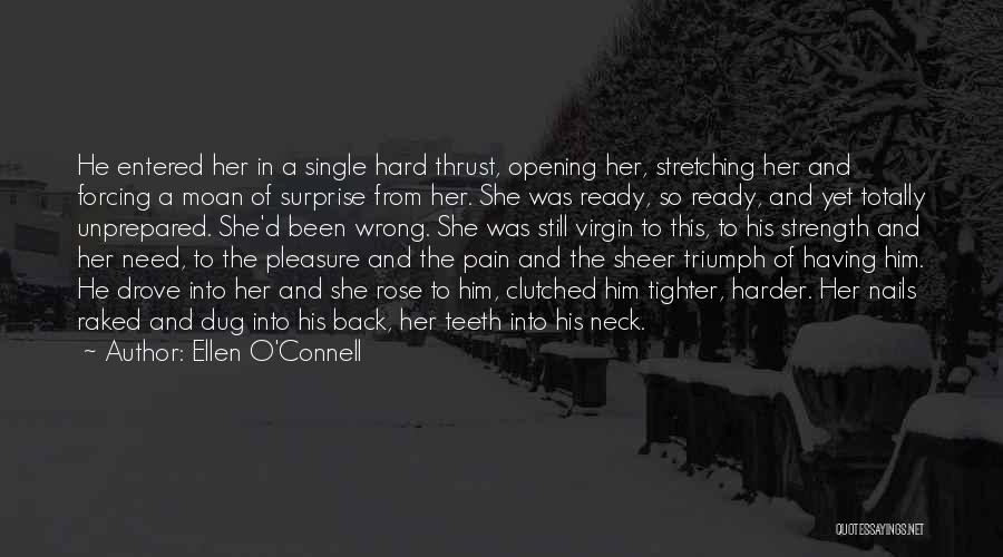 Rose O'neal Quotes By Ellen O'Connell