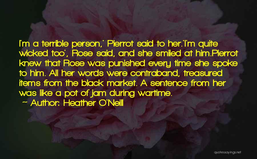 Rose O'neal Quotes By Heather O'Neill