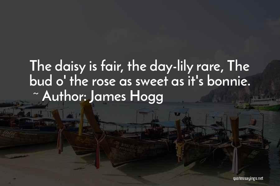 Rose O'neal Quotes By James Hogg