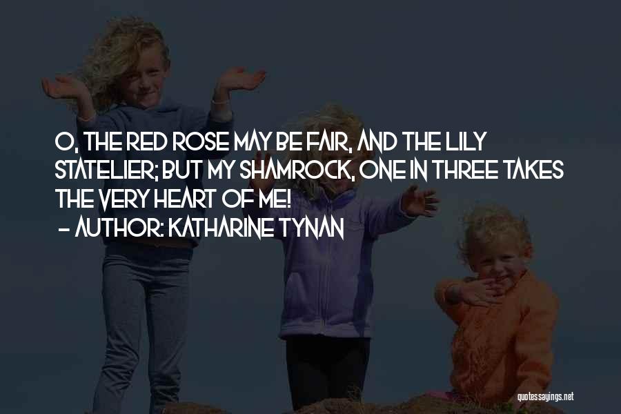 Rose O'neal Quotes By Katharine Tynan