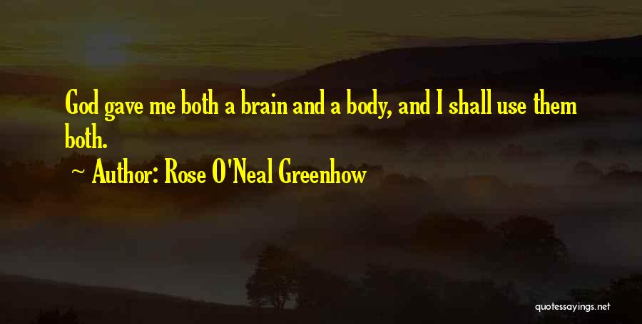 Rose O'neal Quotes By Rose O'Neal Greenhow