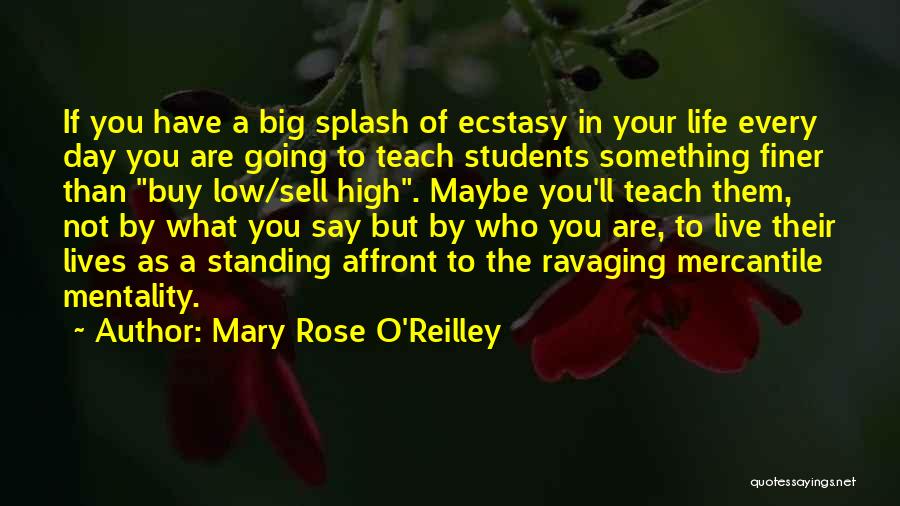 Rose O'neill Quotes By Mary Rose O'Reilley