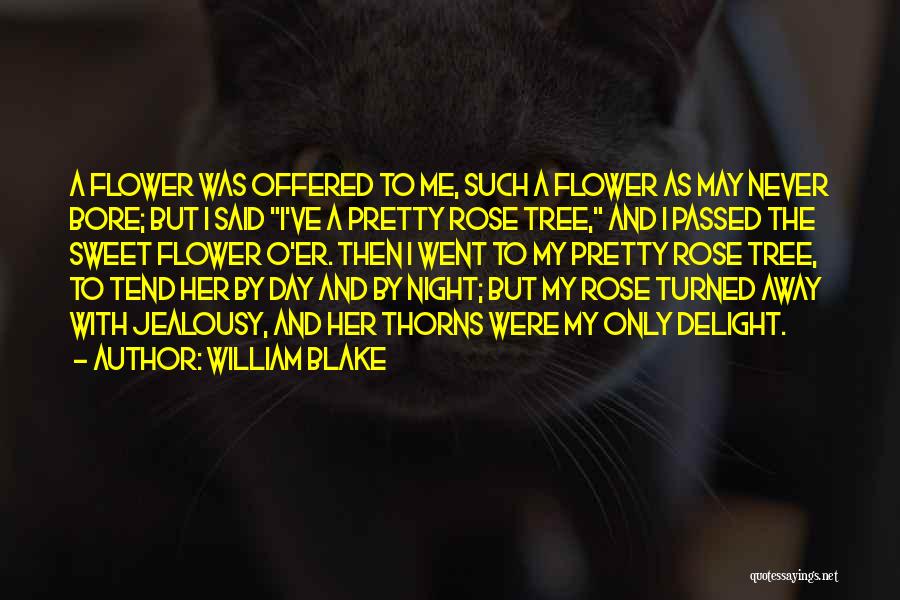 Rose O'neill Quotes By William Blake