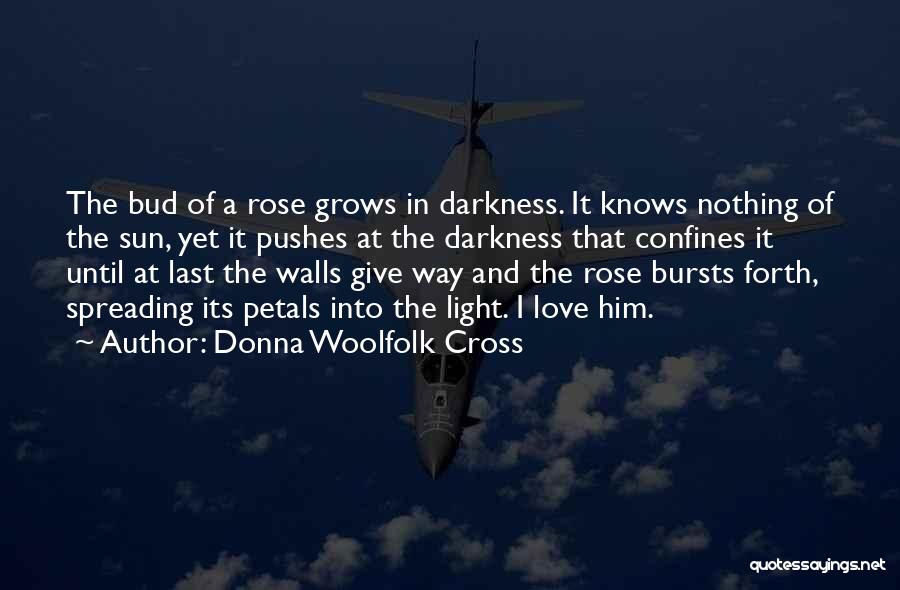 Rose Petals Quotes By Donna Woolfolk Cross