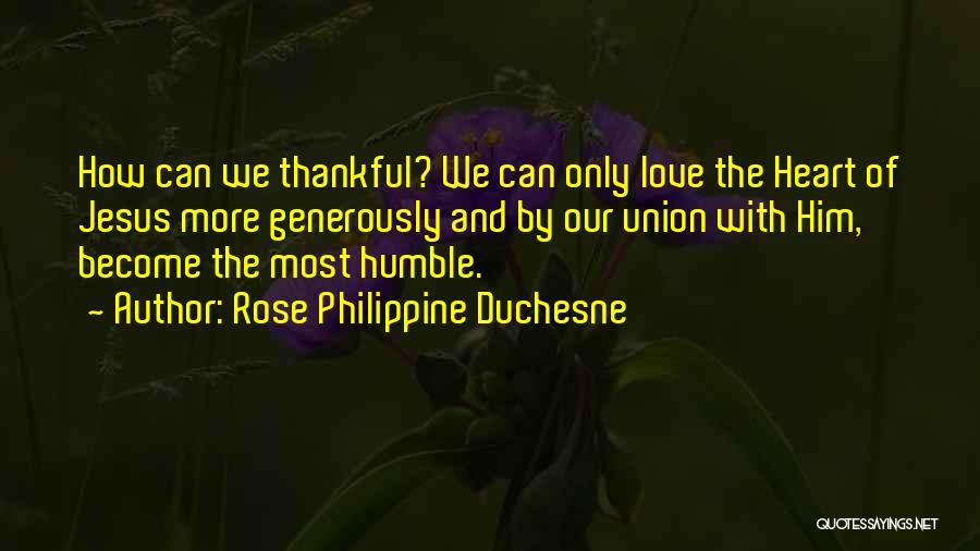 Rose Philippine Duchesne Quotes 1450060