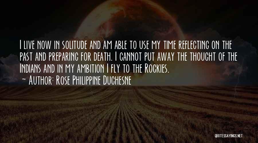 Rose Philippine Duchesne Quotes 1641117