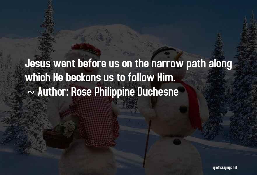 Rose Philippine Duchesne Quotes 420317