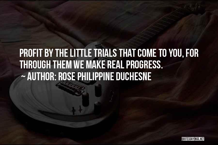 Rose Philippine Duchesne Quotes 686217