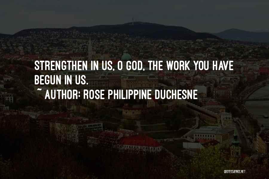 Rose Philippine Duchesne Quotes 972933