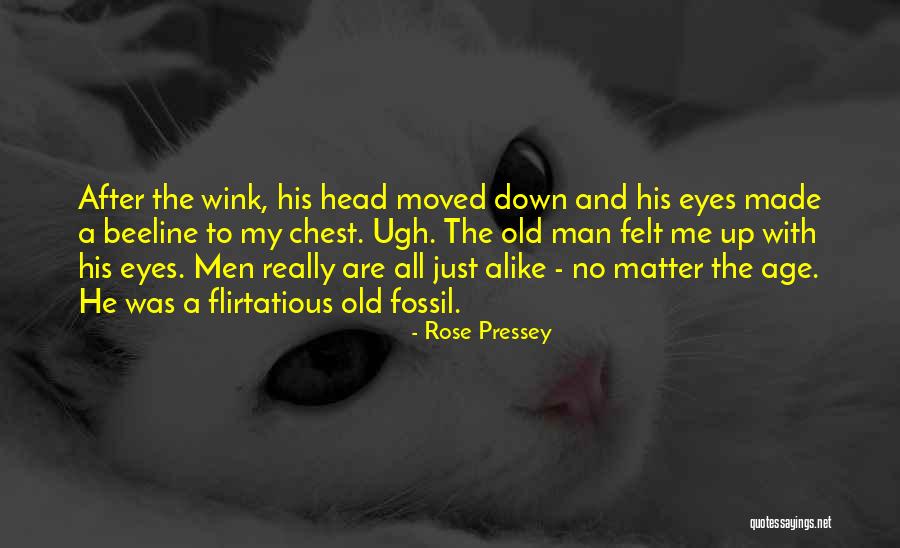 Rose Pressey Quotes 1023197