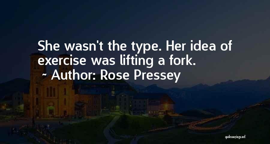 Rose Pressey Quotes 323116