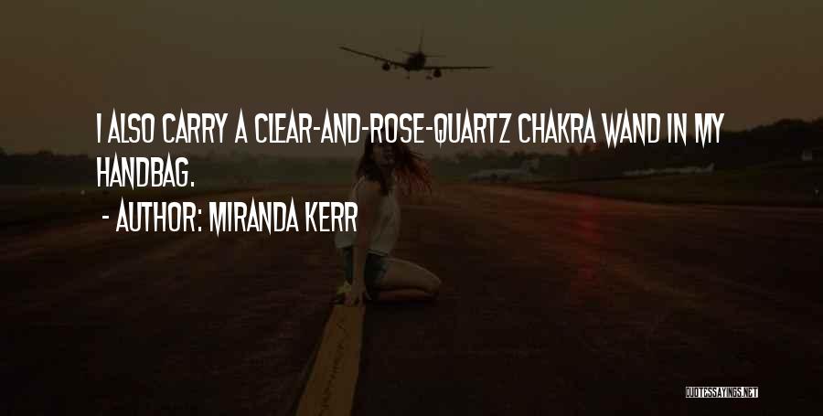 Rose Quartz Quotes By Miranda Kerr