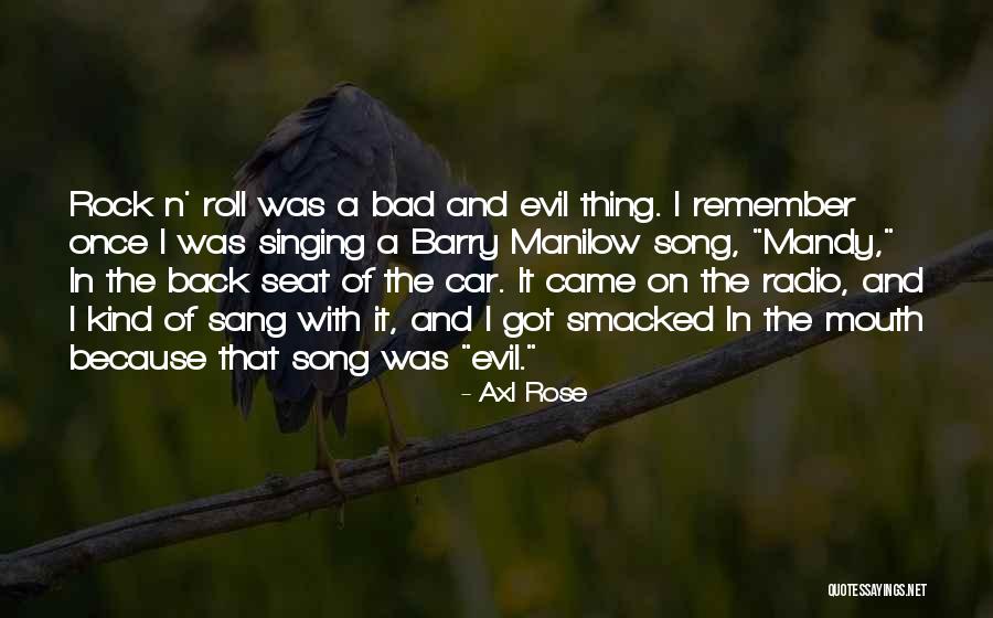 Rose Rock Quotes By Axl Rose Rose Rock Quotes By Axl Rose