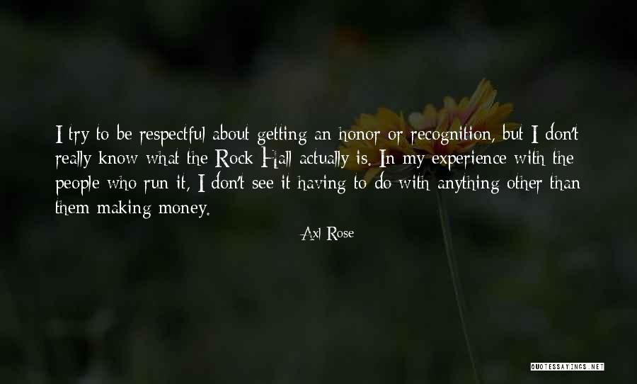 Rose Rock Quotes By Axl Rose Rose Rock Quotes By Axl Rose