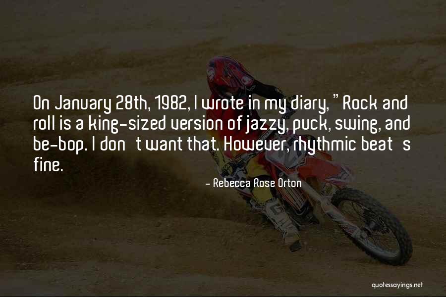 Rose Rock Quotes By Rebecca Rose Orton Rose Rock Quotes By Rebecca Rose Orton