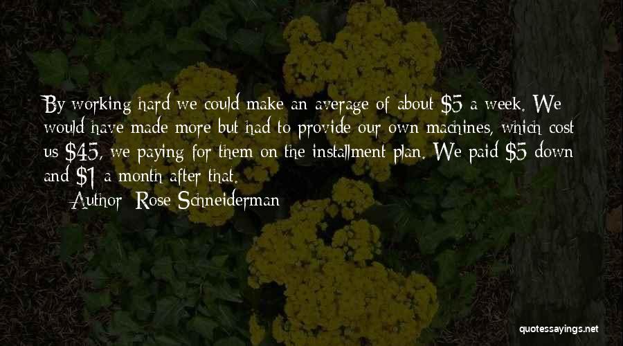 Rose Schneiderman Quotes 1557040