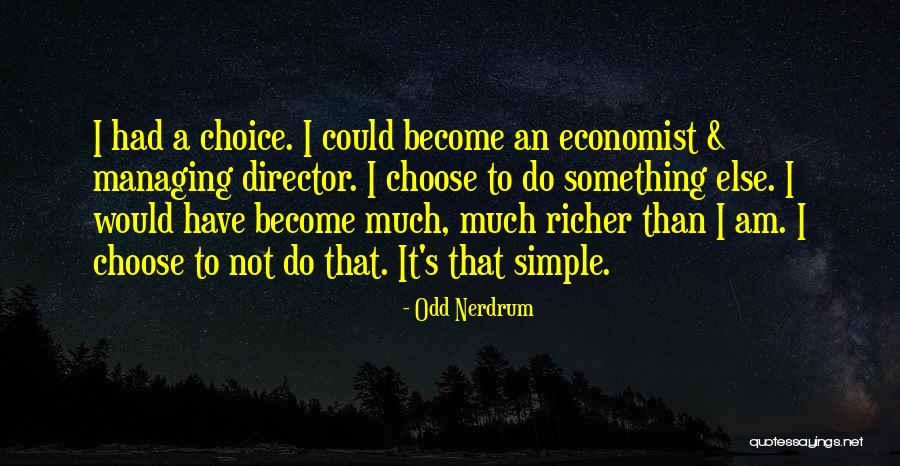 Rose State College Quotes By Odd Nerdrum Rose State College Quotes By Odd Nerdrum