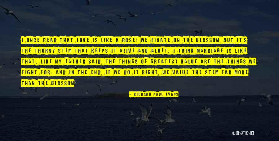 Rose Stem Quotes By Richard Paul Evans Rose Stem Quotes By Richard Paul Evans