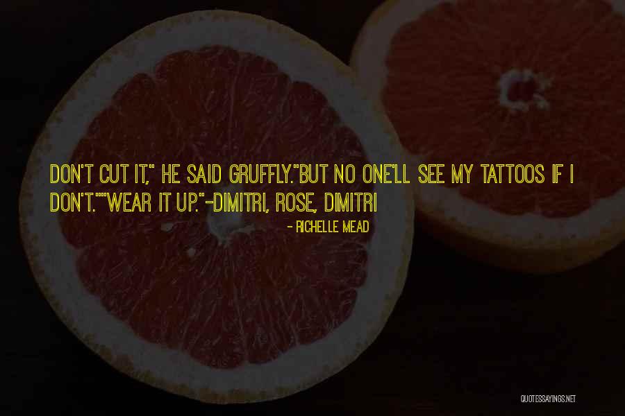 Rose Tattoos With Quotes By Richelle Mead