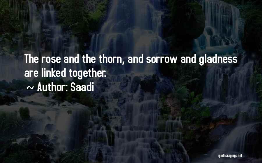 Rose Thorn Quotes By Saadi