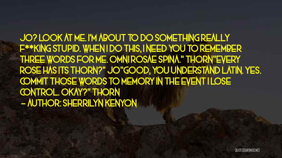 Rose Thorn Quotes By Sherrilyn Kenyon