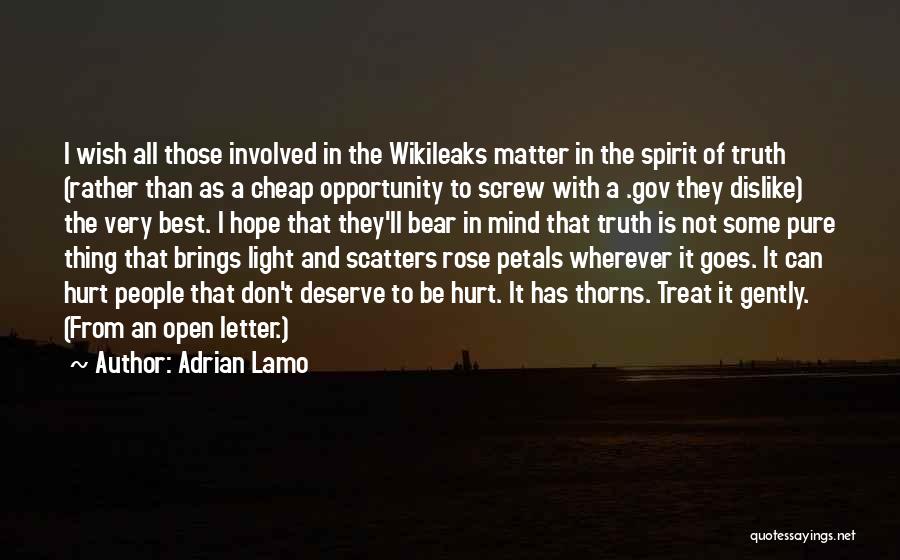 Rose Thorns Quotes By Adrian Lamo