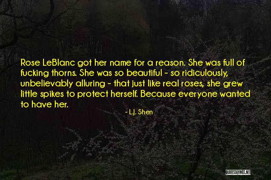 Rose Thorns Quotes By L.J. Shen