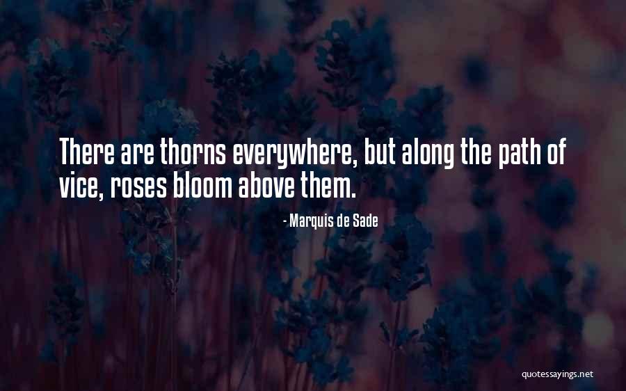 Rose Thorns Quotes By Marquis De Sade