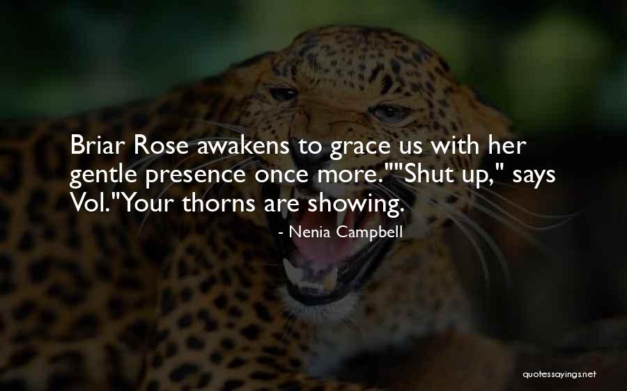 Rose Thorns Quotes By Nenia Campbell