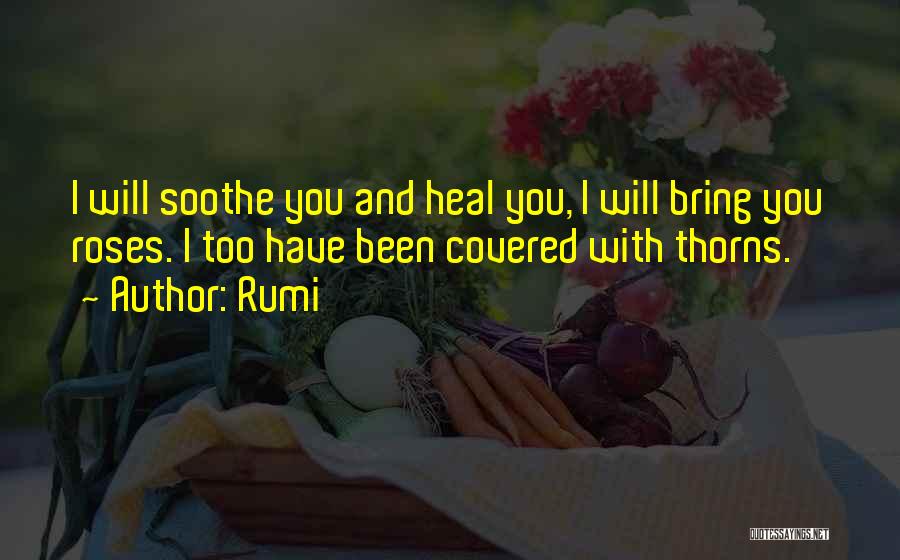 Rose Thorns Quotes By Rumi