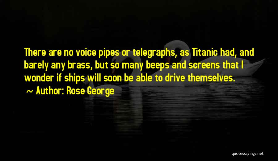 Rose Titanic Quotes By Rose George