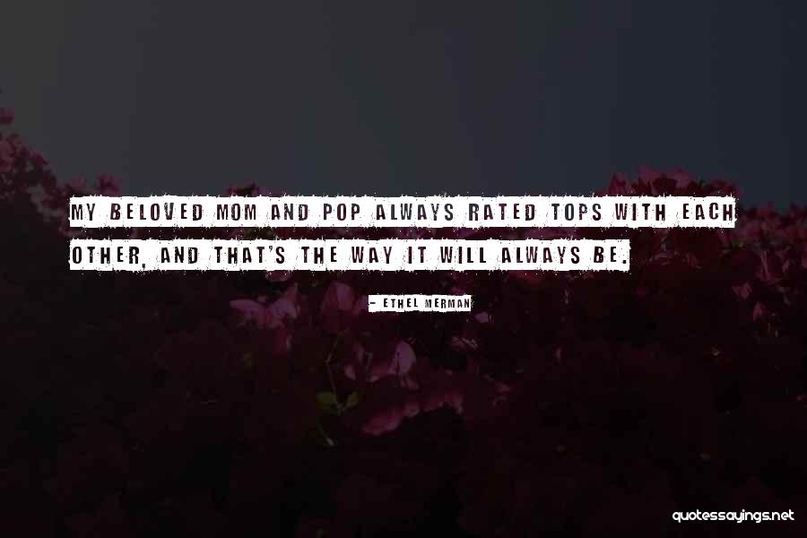 Rose Totino Quotes By Ethel Merman Rose Totino Quotes By Ethel Merman