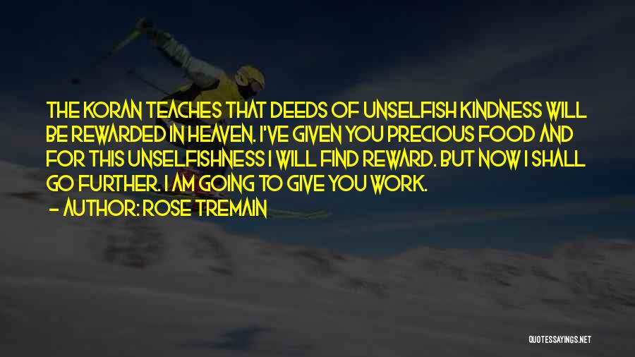 Rose Tremain Quotes 1391612