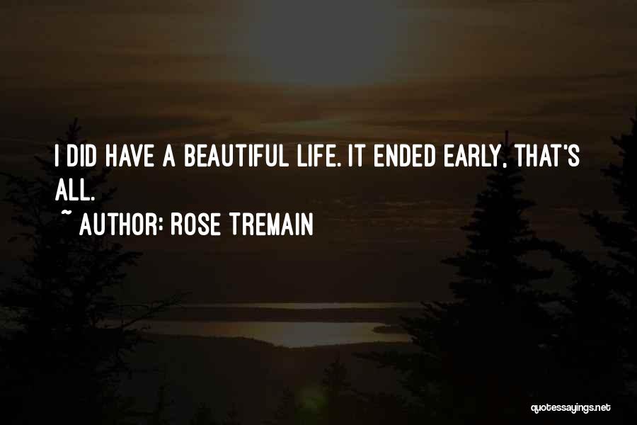 Rose Tremain Quotes 1445217