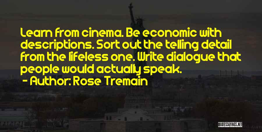 Rose Tremain Quotes 1552436