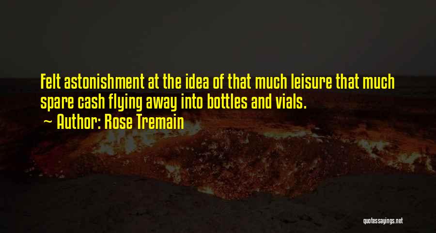 Rose Tremain Quotes 1763562