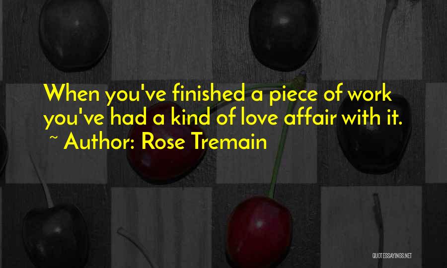 Rose Tremain Quotes 1764448