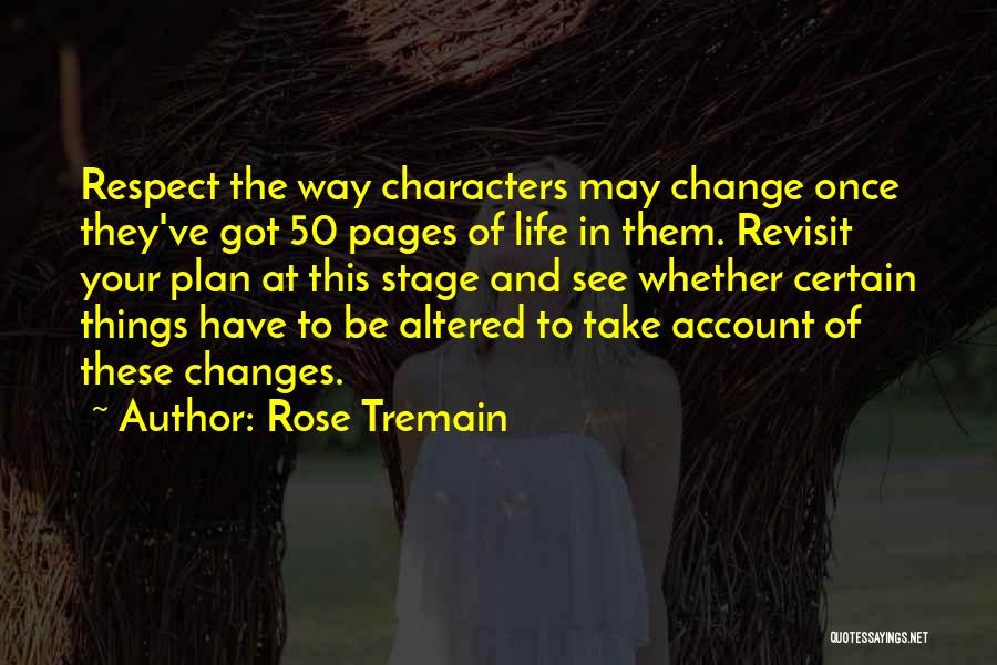 Rose Tremain Quotes 2126898