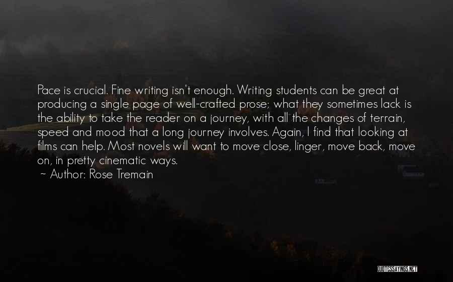 Rose Tremain Quotes 877565