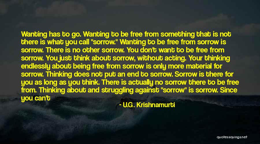 Rose Tyler And Tenth Doctor Quotes By U.G. Krishnamurti Rose Tyler And Tenth Doctor Quotes By U.G. Krishnamurti