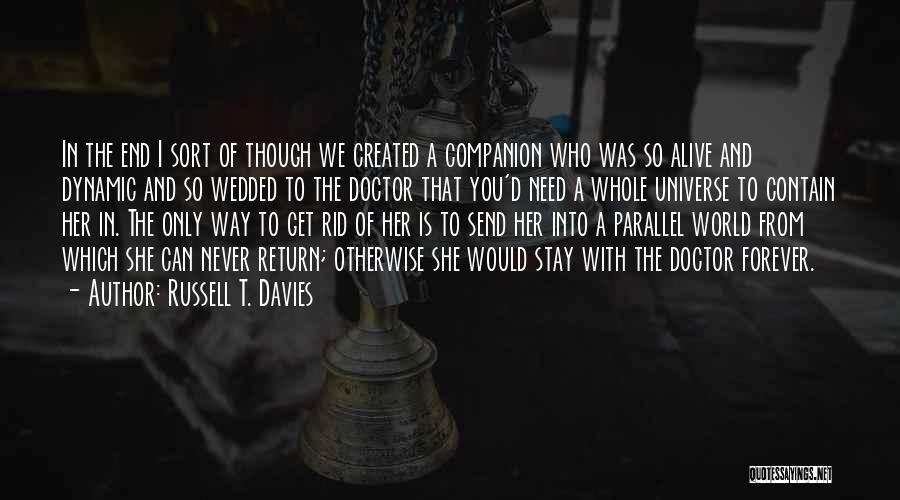 Rose Tyler Love Quotes By Russell T. Davies