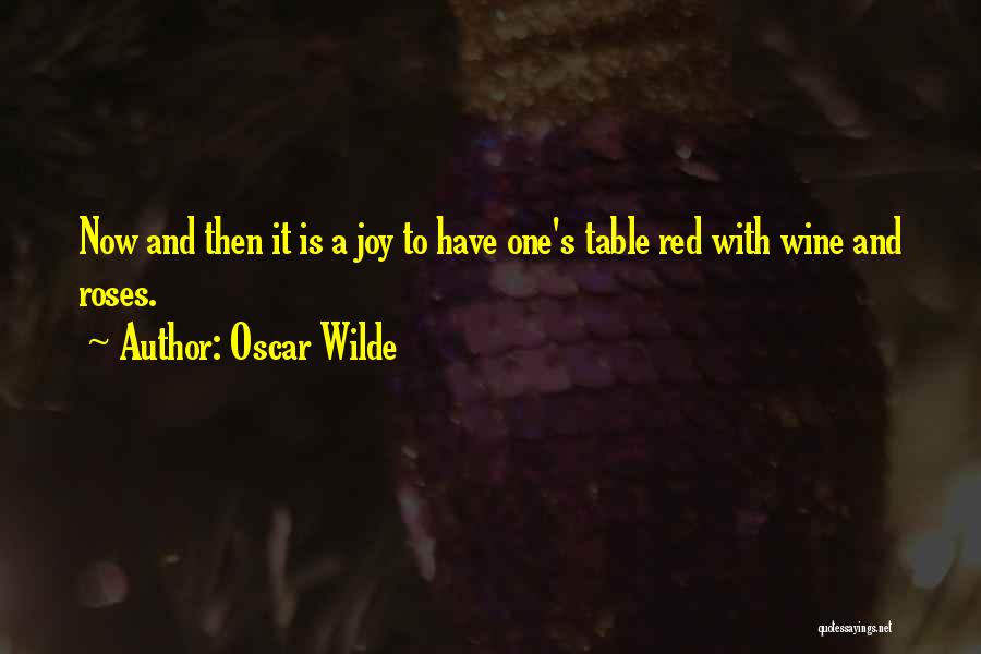 Rose Wine Quotes By Oscar Wilde