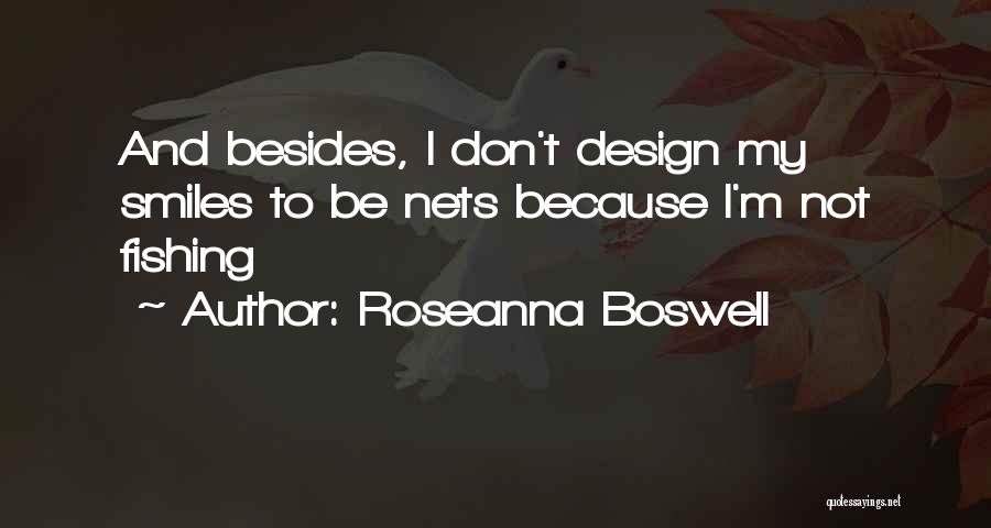 Roseanna Boswell Quotes 1710249
