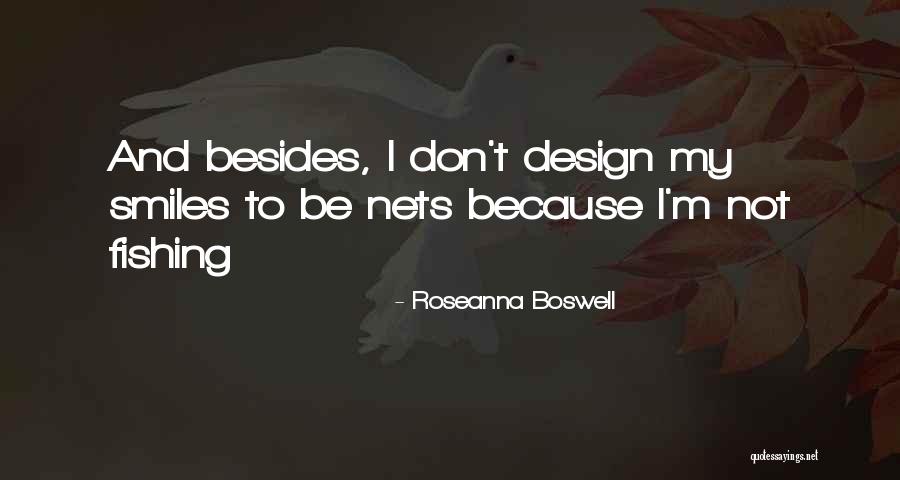 Roseanna Boswell Quotes 1710249