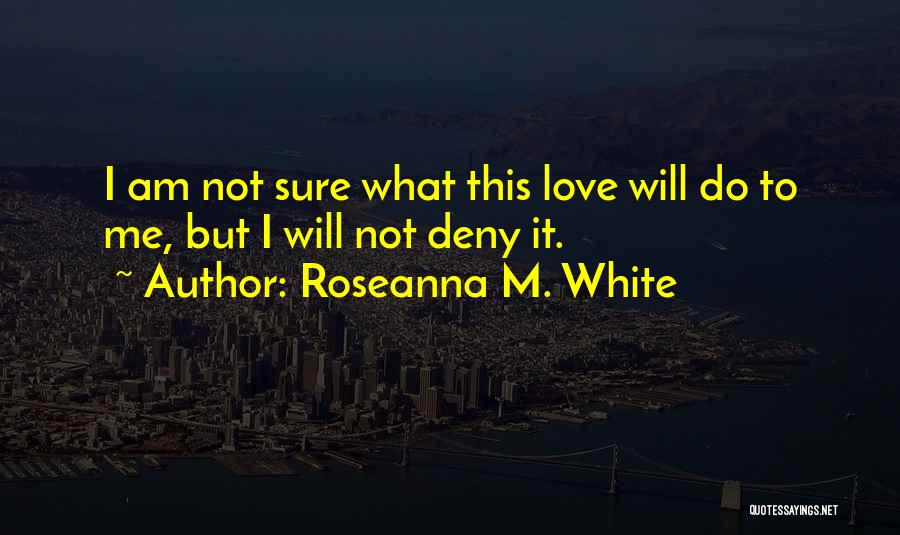 Roseanna M. White Quotes 1234955
