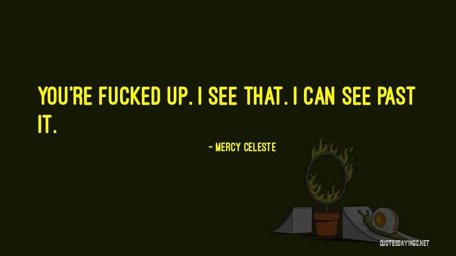 Roseanna Quotes By Mercy Celeste Roseanna Quotes By Mercy Celeste
