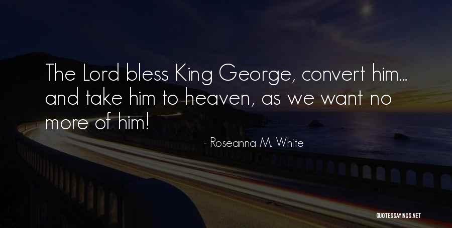 Roseanna Quotes By Roseanna M. White Roseanna Quotes By Roseanna M. White