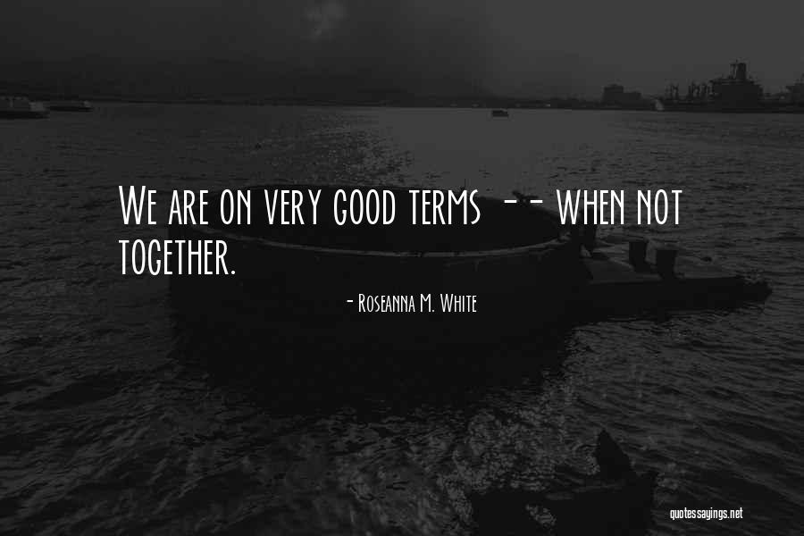 Roseanna Quotes By Roseanna M. White Roseanna Quotes By Roseanna M. White