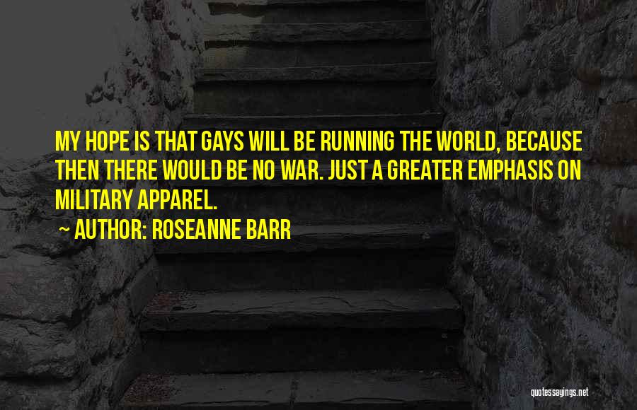 Roseanne Barr Quotes 1165324